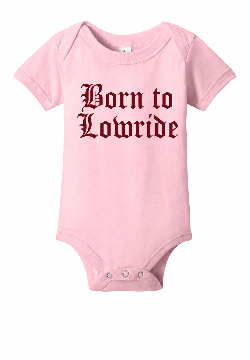 Born to Lowride- 12/18 Months Onesie