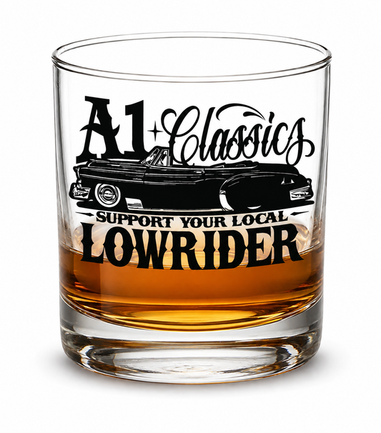 Support Your Local Lowrider- 11oz Whiskey Glass
