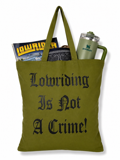 Tote Bag- Lowriding is not a Crime