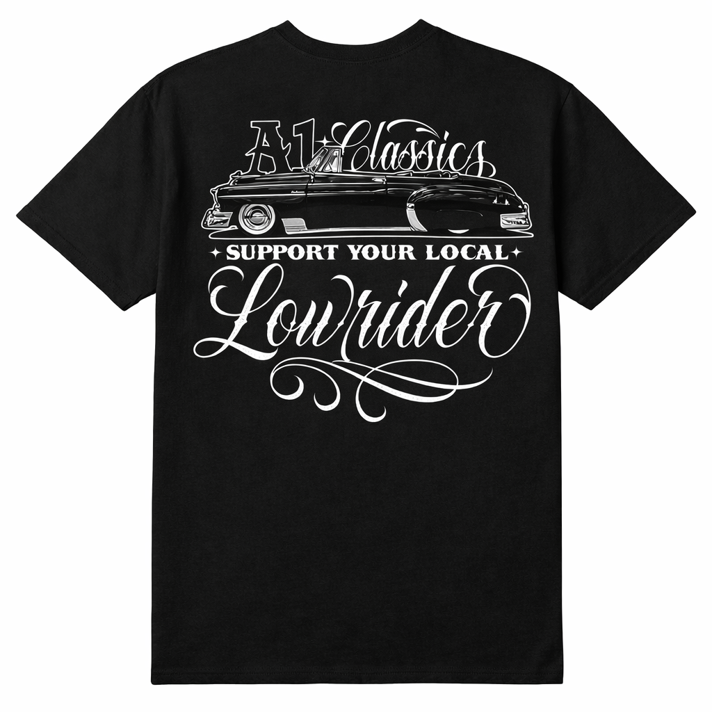 Support Your Local Lowrider- (Pre-Order)