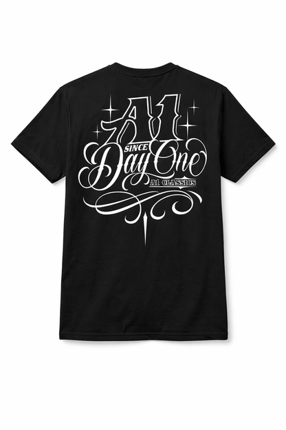 A1 Since Day 1- Script (Pre-Order) t-shirt