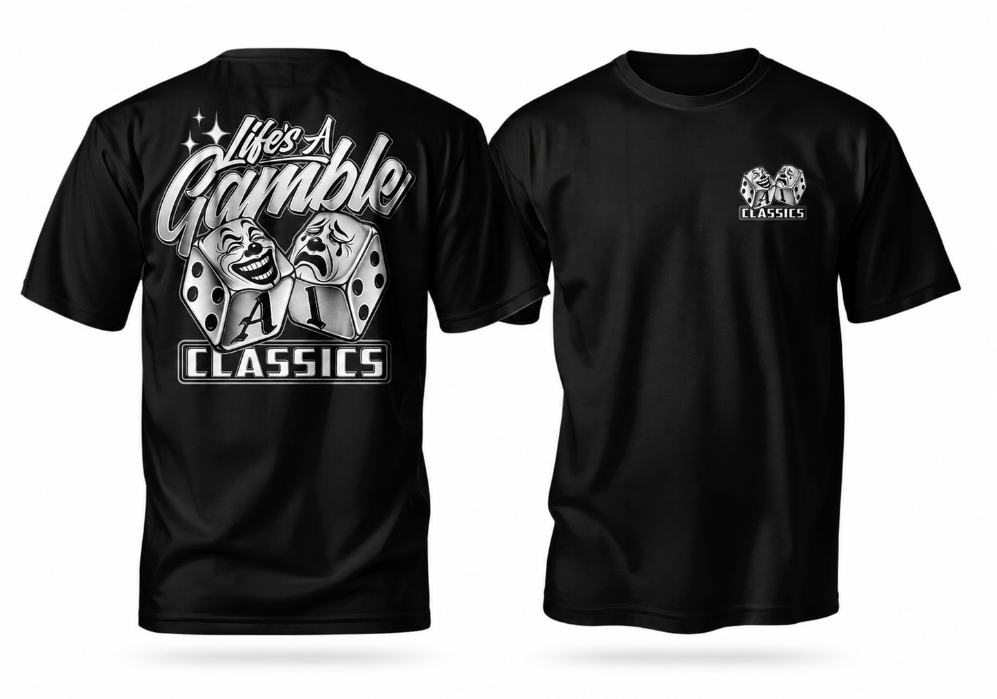 Life's A Gamble T-Shirt *Pre-Order*