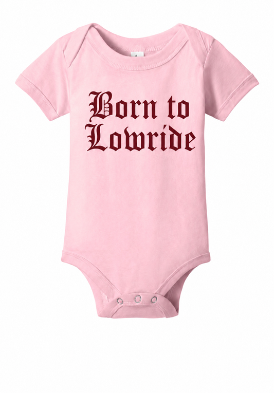 Born to Lowride- 12/18 Months Onesie
